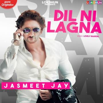 download Dil-Ni-Lagna Jasmeet Jay mp3